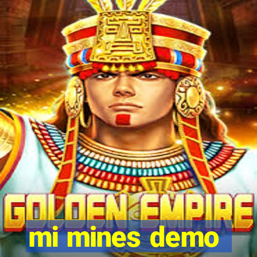 mi mines demo