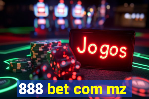 888 bet com mz