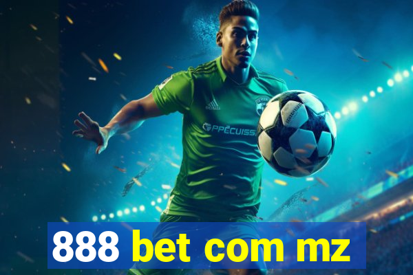 888 bet com mz