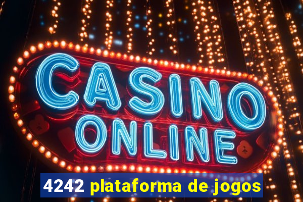 4242 plataforma de jogos