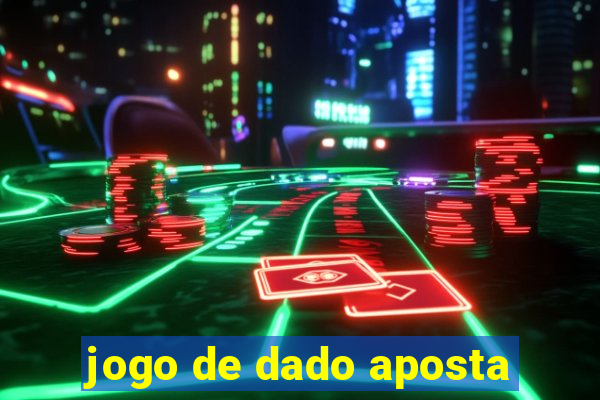 jogo de dado aposta