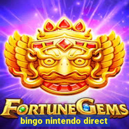 bingo nintendo direct