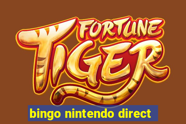 bingo nintendo direct