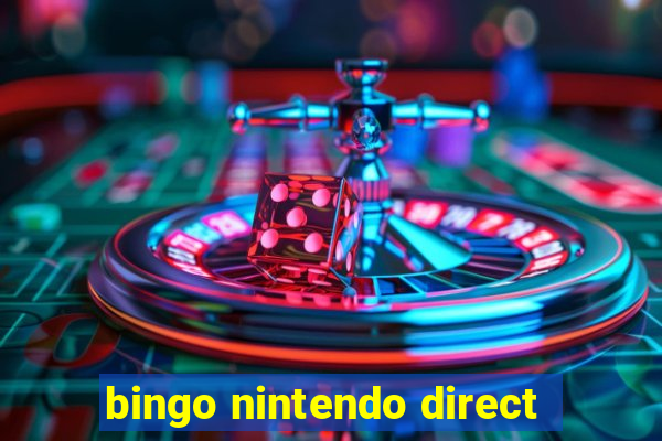 bingo nintendo direct