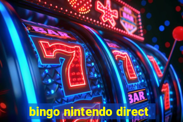 bingo nintendo direct