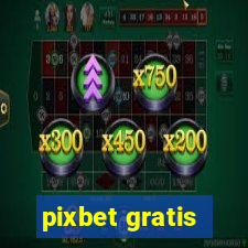 pixbet gratis