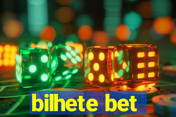 bilhete bet