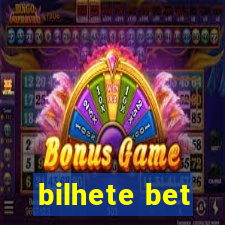 bilhete bet