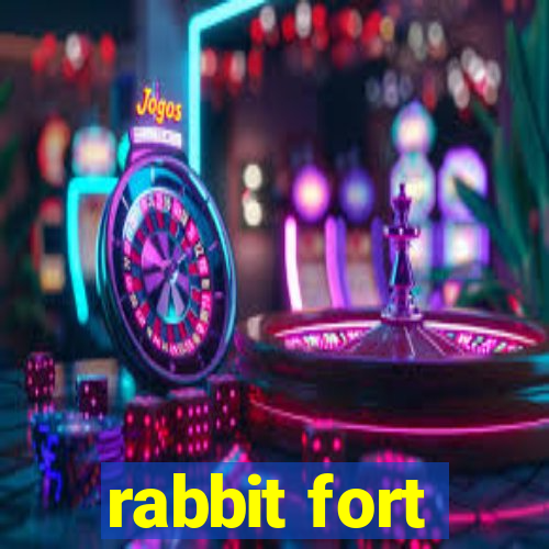 rabbit fort