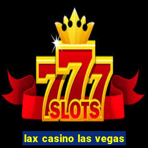 lax casino las vegas