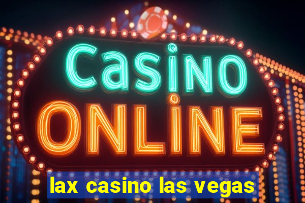 lax casino las vegas