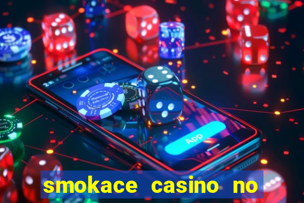 smokace casino no deposit bonus codes