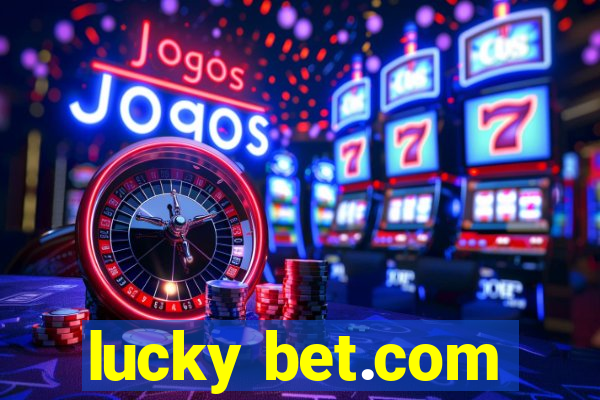 lucky bet.com