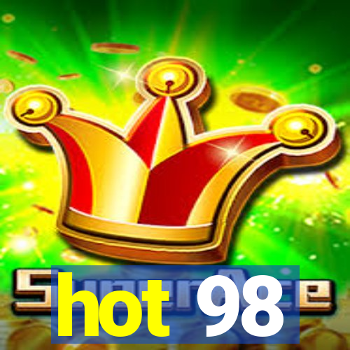 hot 98