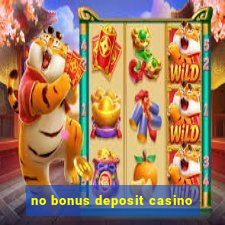 no bonus deposit casino