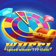 speed winner 777 slots