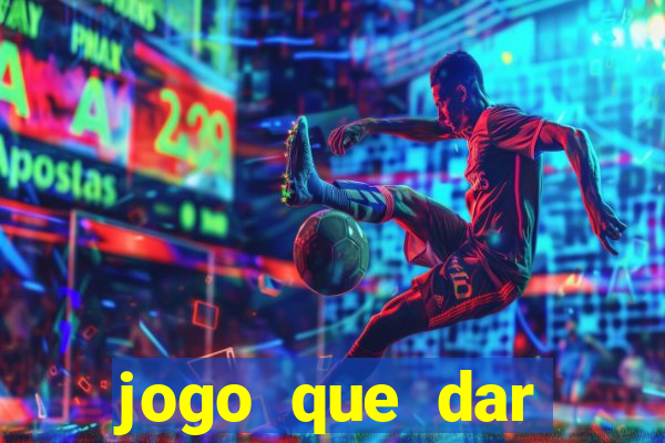 jogo que dar dinheiro de vdd