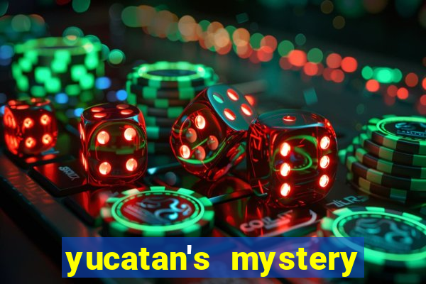 yucatan's mystery slot free play