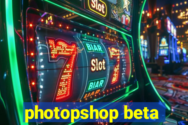 photopshop beta