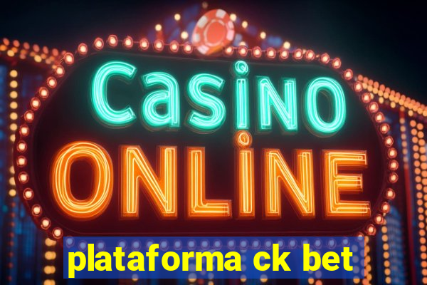 plataforma ck bet