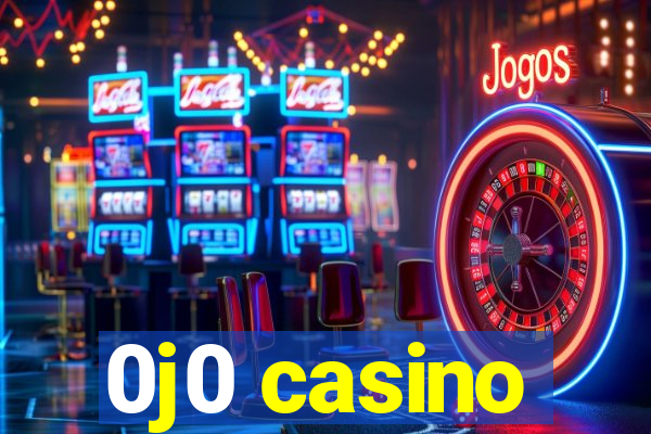 0j0 casino