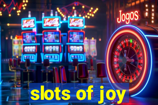 slots of joy