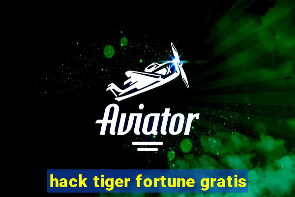 hack tiger fortune gratis