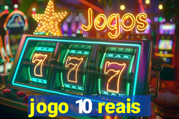 jogo 10 reais