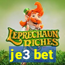 je3 bet