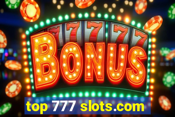 top 777 slots.com