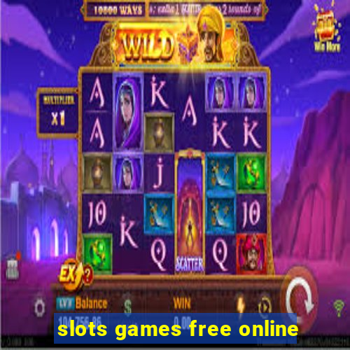 slots games free online