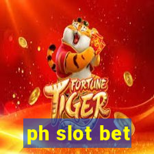 ph slot bet