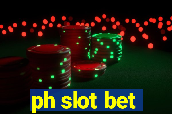 ph slot bet