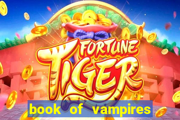 book of vampires slot free play