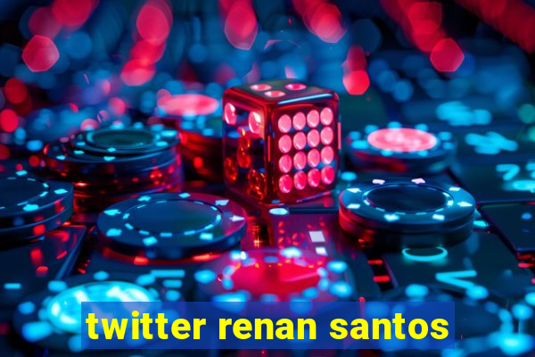 twitter renan santos