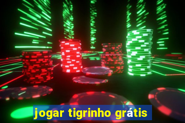 jogar tigrinho grátis