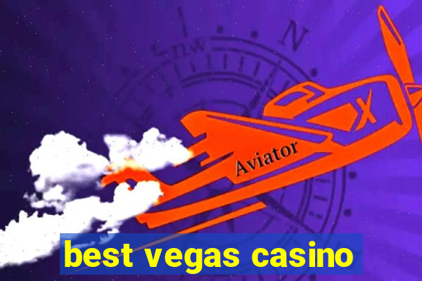 best vegas casino