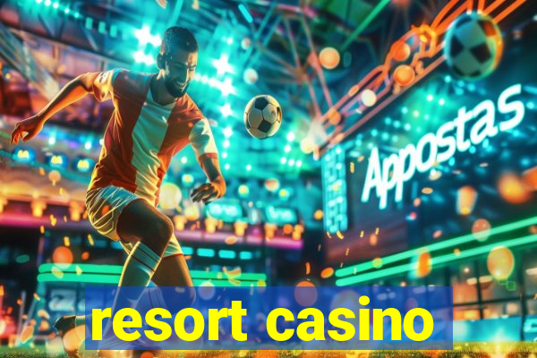 resort casino