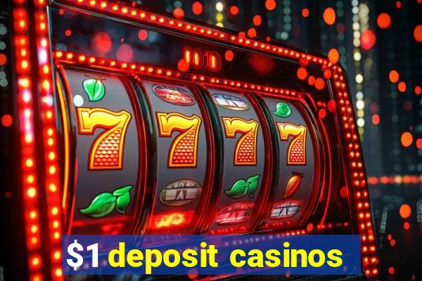 $1 deposit casinos