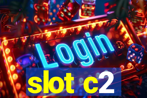 slot c2