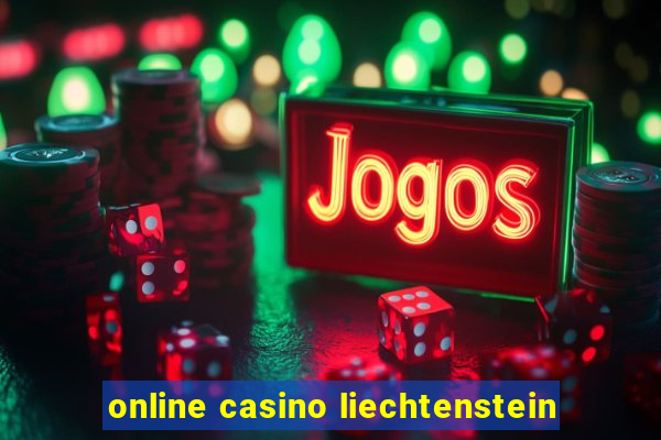 online casino liechtenstein