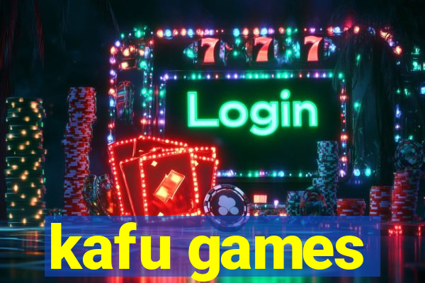 kafu games