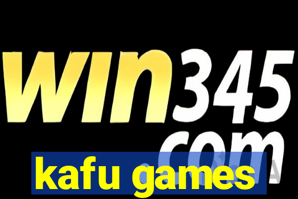 kafu games