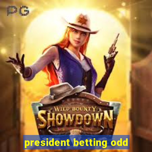 president betting odd