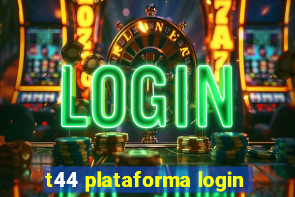 t44 plataforma login