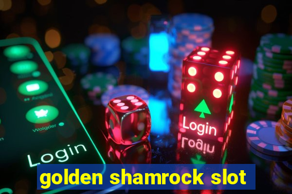 golden shamrock slot