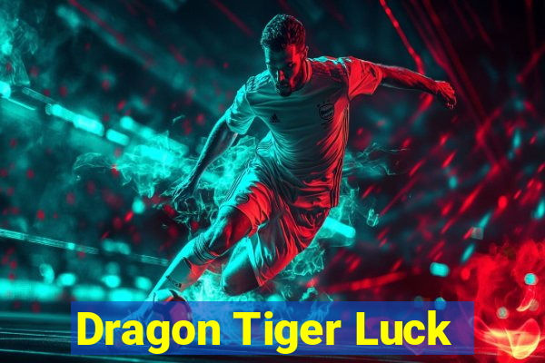 Dragon Tiger Luck