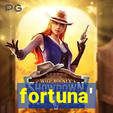 fortuna'