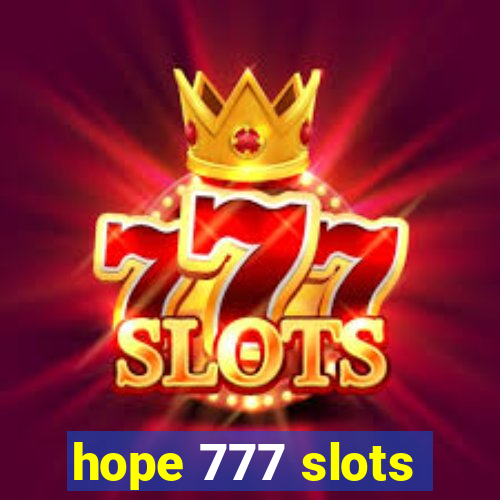 hope 777 slots