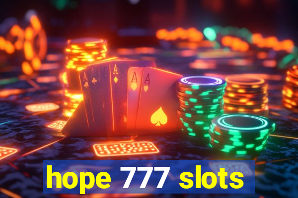 hope 777 slots